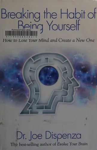 Cover of Breaking the habit of being yourself by Joe Dispenza