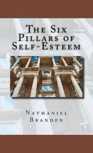 Cover of The six pillars of self-esteem by Nathaniel Branden