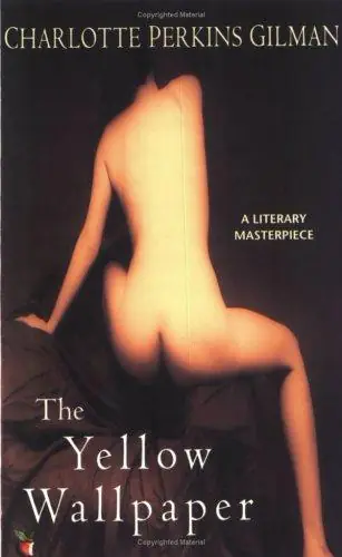 Cover of The Yellow Wallpaper by Charlotte Perkins Gilman