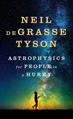 Cover of Astrophysics for People in a Hurry by Neil deGrasse Tyson