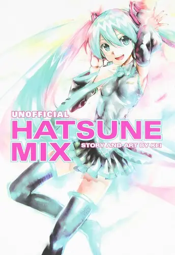 Cover of Unofficial Hatsune Mix by Kei