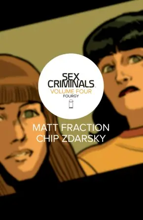 Cover of Sex Criminals, Vol. 4: Fourgy! by Matt Fraction, Chip Zdarsky