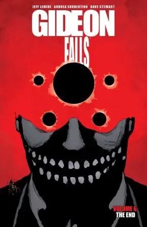 Cover of Gideon Falls, Vol. 6: The End by Jeff Lemire, Andrea Sorrentino
