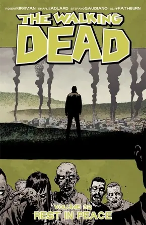 Cover of The Walking Dead, Vol. 32: Rest In Peace by Robert Kirkman, Charlie Adlard