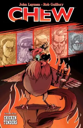 Cover of Chew, Vol. 9: Chicken Tenders by John Layman, Rob Guillory