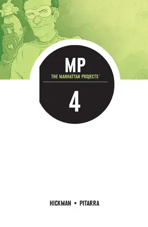 Cover of Manhattan Projects, Vol. 4: The Four Disciplines by Jonathan Hickman, Nick Pitarra