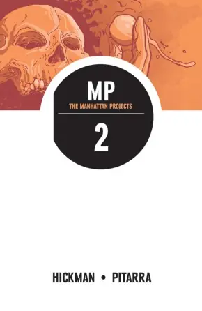 Cover of Manhattan Projects, Vol. 2 by Jonathan Hickman, Nick Pitarra