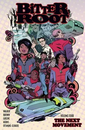 Cover of Bitter Root, Vol. 4: The Next Movement by David F. Walker, Chuck Brown, Sanford Greene