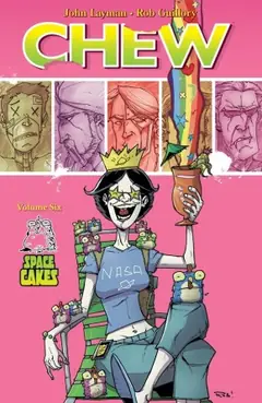 Chew, Vol. 6: Space Cakes cover