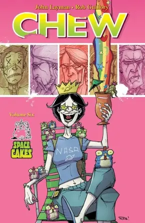 Cover of Chew, Vol. 6: Space Cakes by John Layman, Rob Guillory