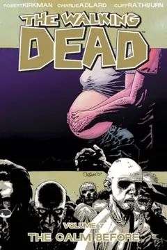 The Walking Dead, Vol. 7: The Calm Before cover