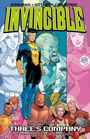 Cover of Invincible, Vol. 7: Three's Company by Robert Kirkman, Cory Walker, Ryan Ottley
