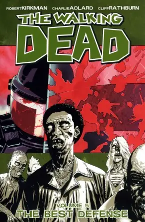 Cover of The Walking Dead, Vol. 5: The Best Defense by Robert Kirkman, Charlie Adlard