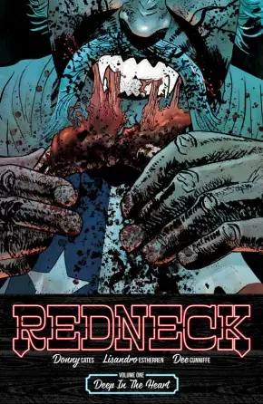 Cover of Redneck, Vol. 1: Deep In The Heart by Donny Cates, Lisandro Estherren