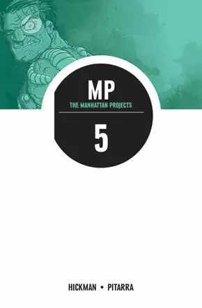Cover of Manhattan Projects, Vol. 5: The Cold War by Jonathan Hickman, Nick Pitarra