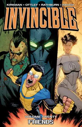 Cover of Invincible, Vol. 20: Friends by Robert Kirkman, Cory Walker, Ryan Ottley