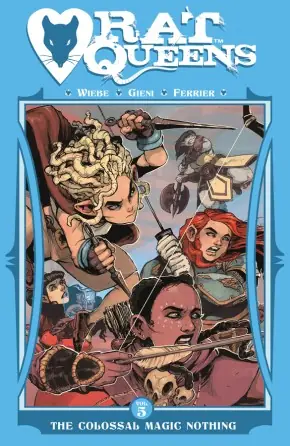 Cover of Rat Queens, Vol. 5: The Colossal Magic Nothing by Kurtis J. Wiebe