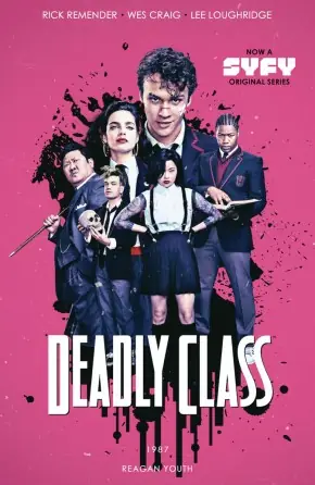 Cover of Deadly Class, Vol. 1: Reagan Youth by Rick Remender, Wes Craig