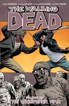 The Walking Dead, Vol. 27: The Whisperer War cover