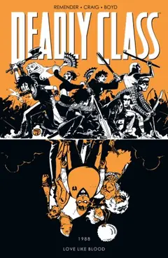 Deadly Class, Vol. 7: Love Like Blood cover