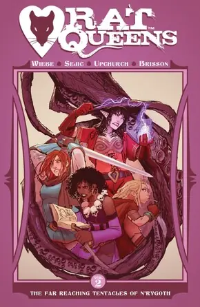 Cover of Rat Queens, Vol. 2: The Far Reaching Tentacles Of N’Rygoth by Kurtis J. Wiebe