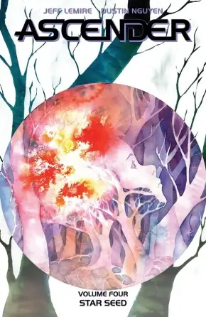 Cover of Ascender, Vol. 4: Star Seed by Jeff Lemire, Dustin Nguyen