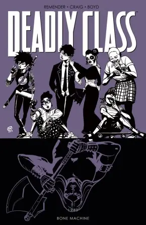 Cover of Deadly Class, Vol. 9: Bone Machine by Rick Remender, Wes Craig