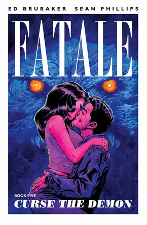 Cover of Fatale, Vol. 5: Curse The Demon by Ed Brubaker, Sean Phillips