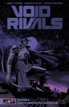Cover of Void Rivals, Vol. 2 by Robert Kirkman, Lorenzo De Felici