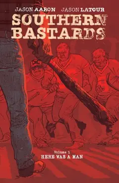 Southern Bastards, Vol. 1: Here Was A Man cover