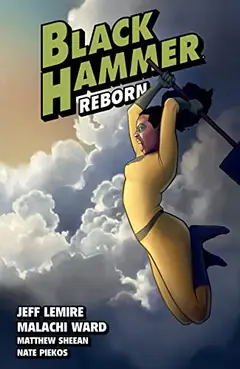 Black Hammer, Vol. 6: Reborn – Part 2 cover