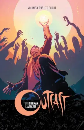 Cover of Outcast, Vol. 3 by Robert Kirkman, Paul Azaceta