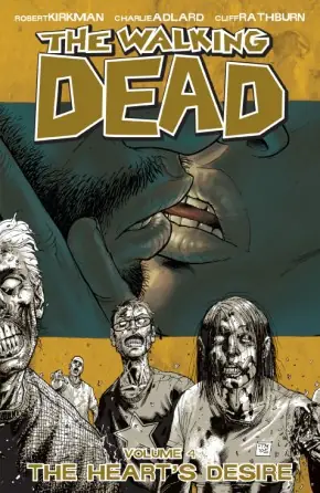Cover of The Walking Dead, Vol. 4: Heart's Desire by Robert Kirkman, Charlie Adlard