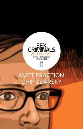 Cover of Sex Criminals, Vol. 5: Five-Fingered Discount by Matt Fraction, Chip Zdarsky