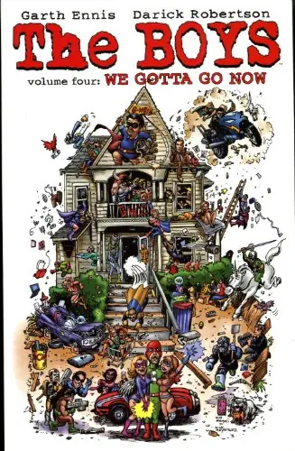 Cover of The Boys, Vol. 4: We Gotta Go Now by Garth Ennis, Darick Robertson