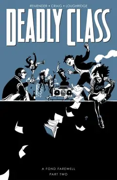 Deadly Class, Vol. 12: A Fond Farewell, Part Two cover