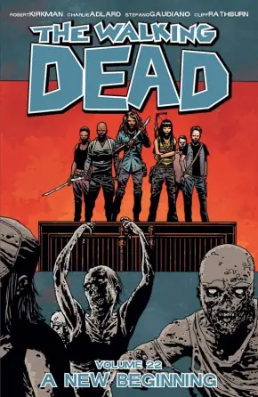 Cover of The Walking Dead, Vol. 22: A New Beginning by Robert Kirkman, Charlie Adlard