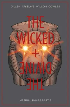 Cover of The Wicked + The Divine, Vol. 6: Imperial Phase, Part 2 by Kieron Gillen, Jamie McKelvie