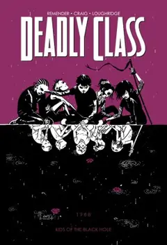 Deadly Class, Vol. 2: Kids Of The Black Hole cover