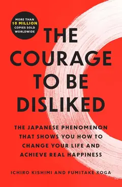 The Courage to Be Disliked cover
