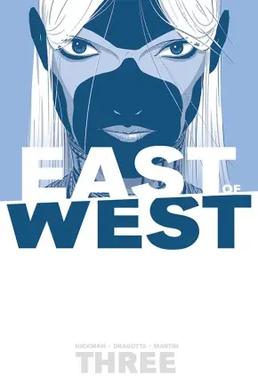 Cover of East of West, Vol. 3: There Is No Us by Jonathan Hickman, Nick Dragotta