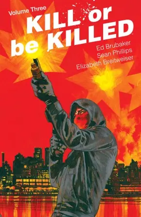 Cover of Kill or Be Killed, Vol. 3 by Ed Brubaker, Sean Phillips