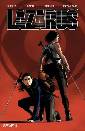 Cover of Lazarus, Vol. 7 by Greg Rucka, Michael Lark