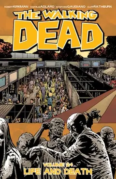 The Walking Dead, Vol. 24: Life And Death cover