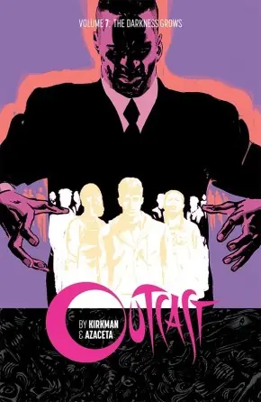 Cover of Outcast, Vol. 7 by Robert Kirkman, Paul Azaceta