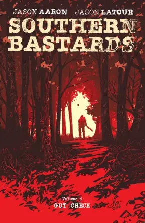 Cover of Southern Bastards, Vol. 4: Gut Check by Jason Aaron, Jason Latour