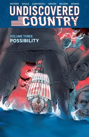 Cover of Undiscovered Country, Vol. 3: Possibility by Scott Snyder, Charles Soule, Giuseppe Camuncoli