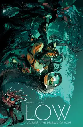 Cover of Low, Vol. 1: The Delirium Of Hope by Rick Remender, Greg Tocchini